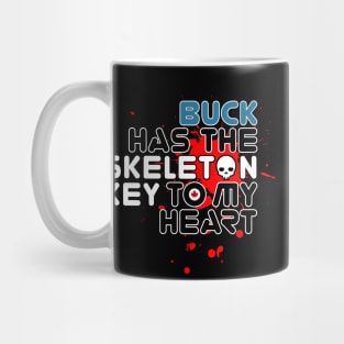 Buck has the Skeleton Key to my Heart Mug